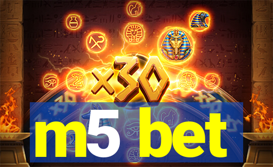 m5 bet